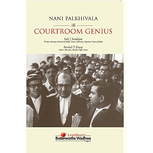 LexisNexis's Courtroom Genius by Nani Palkhivala, Soli J Sorabjee, Arvind P Datar